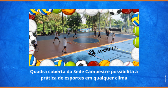 17-01 - Quadra coberta da Sede Campestre possibilita a pratica de esportes em qualquer clima..png