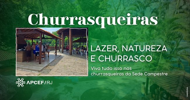 09-05 - 7h40 - Lazer_ natureza e churrasco - viva tudo isso nas churrasqueiras da Sede Campestre..png